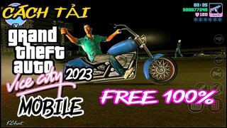 Cách tải và chơi Grand theft auto Vice City Mobile 2023 Miễn Phí 100% , ai tải cũng được