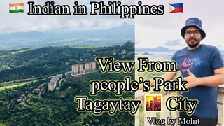 PEOPLE'S PARK  IN THE SKY PHILIPPINES ,Tagaytay City (Part 2) VLOG BY MOHIT