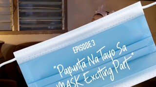 Ang Babae sa Likod ng Face Mask Episode 3