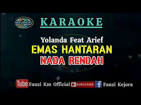 EMAS HANTARAN - Yollanda feat Arief( KARAOKE/LIRIK) Nada Rendah