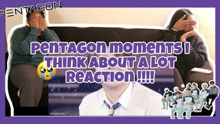 PENTAGON MOMENTS I THINK ABOUT ALOT REACTION!!!!!!!