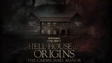 Hell House LLC Origins: The Carmichael Manor 2023 hd