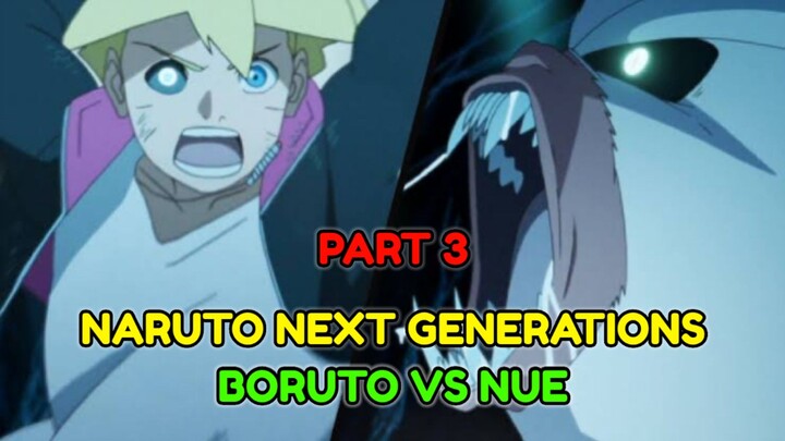 Naruto Next Generations || BORUTO VS NUE PART 3