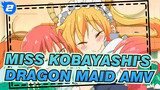 Miss Kobayashi's Dragon Maid AMV_2