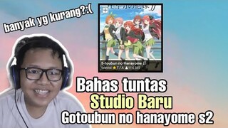 Bahas tuntas studio baru Gotoubun no hanayome season 2,Banyak yang kurang? ||Review anime