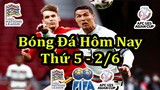 Lịch Thi Đấu Bóng Đá Hôm Nay 2/6 - Tâm Điểm UEFA Nations League & U23 Châu Á - Thông Tin Trận Đấu