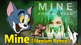 【猫鼠电音】Mine(Illenium Remix)
