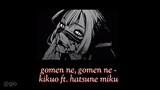 [ +18 ] kikuo ft. hatsune miku - Gomen ne Gomen ne (Lyrics/Tradução pt br)