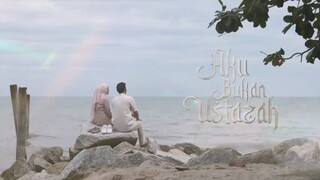 Aku Bukan Ustadzah Episode 26