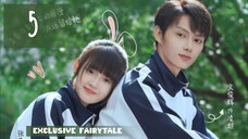 Exclusive Fairytale Episode 5 [ ENG SUB ]