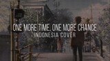 One more time One more chance (Indonesia Cover) ED 5 Centimeters Per Second