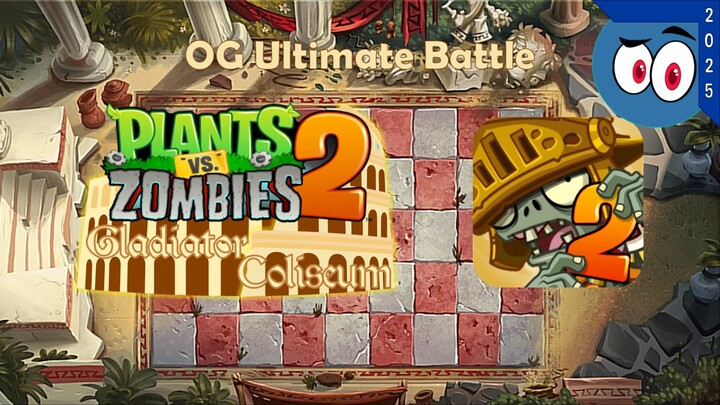 Ultimate Battle Gladiator Coliseum OG Version FanMade | 角斗士竞技场 | PvZ 2 | Mr. Papirin