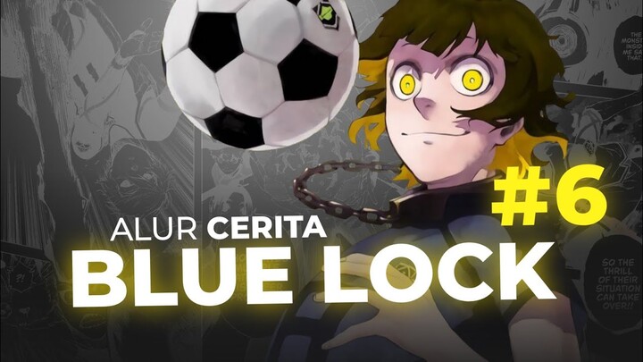 FORMULA GOL & LAWAN TERKUAT !!! SELEKSI TAHAP 1 : TIM V VS TIM Z - ALUR CERITA BLUE LOCK Part 6