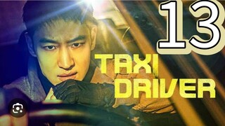 TAXI DRIVER 1 EPISODE 13