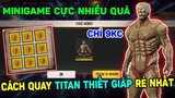 FREE FIRE - Hướng Dẫn Quay TITAN Thiết Giáp Tốn Ít Kim Cương Nhất, Sự Kiện Lật Ô May Mắn Và MiniGame