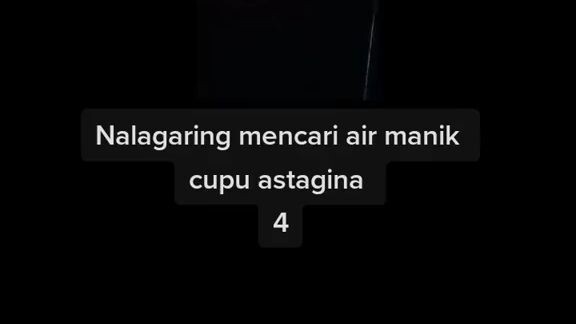 Nalagaring Mencari Airmanik Cupu astagina #4 End