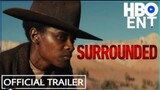 SURROUNDED Trailer (2023) Letitia Wright