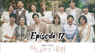 My only one { 2018 }episode 17 ( English sub )