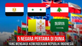 77 Tahun Indonesia Merdeka 🇮🇩 Inilah 5 Negara Pertama yang Mengakui Kemerdekaan Indonesia!!