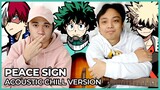 Peace Sign Acoustic "Chill Version" | My Hero Academia OP 2 | Acoustic Cover by Onii-Chan