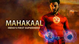 Mahakaal - First Indian Superhero - Full Web Series - New - Sci-Fi - Maha Shivratri Special