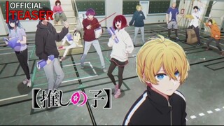 official teaser - oshi no ko season 2