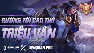 ĐƯỜNG TỚI CAO THỦ TRIỆU VÂN LIÊN QUÂN MOBILE