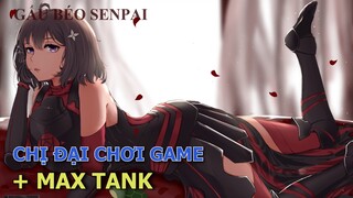 Chơi Game Phong Cách Chị Đại  + MAX TANK | Tóm Tắt Anime Hay| Gấu Xàm