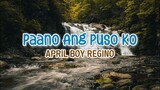 Paano Ang Puso Ko - April Boy Regino | Karaoke Version