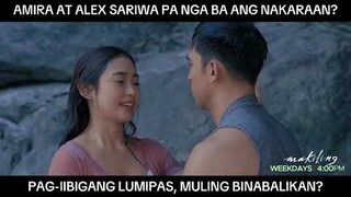 Pag-iibigan nina Amira at Alex, muling binabalikan? (shorts) | Makiling