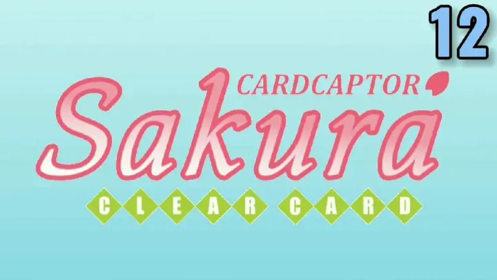 Cardcaptor Sakura: Clear Card TAGALOG HD 12 "Sakura and the Icy Ball-Sports Tournament"