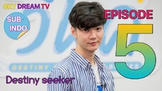 DESTINY SEEKER EPISODE 5 SUB INDO