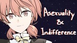 Asexuality and My Indifference - Bloom Into You