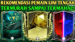 AUTO GG! REKOMENDASI PEMAIN TERBAIK POSISI CAM CM CDM TERMURAH SAMPAI YANG TERMAHAL DI FC MOBILE!