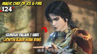 Nian Bing Menyelesaikan Masalahnya Dengan Sang Kakek - Magic Chef of Ice and Fire Episode 124