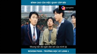 Tóm tắt phim: Trường học Uy Long p3 #VideoHayNhất