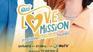 HARD LOVE MISSION EP 2 ENG SUB (2022)