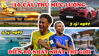 10 Cầu Thủ Có MỨC LƯƠNG Điên Rồ Nhất Thế Giới MBappe, Neymar, Ronaldo, Lionel Me