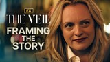 Framing the Story: Shooting on Location | The Veil | FX
