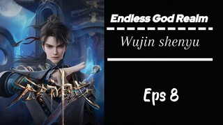 Endless God Realm Eps 8 Sub indo