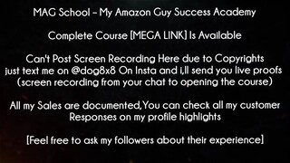 MAG School Course My Amazon Guy Success Academy download