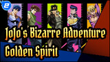 [JoJo's Bizarre Adventure/Mixed Edit/Epic] To Those Who Have Golden Spirit_2