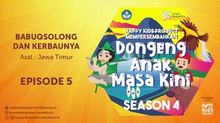 Dongeng Anak Masa Kini - Episode 5 : Babuqsolong Dan Kerbaunya (Jawa Timur)