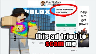 I clicked on EVERY roblox ad