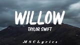 Taylor Swift - Willow(Lyrics)ðŸŽµ