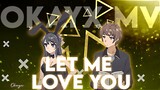 AMV Typography - Let Me Love You