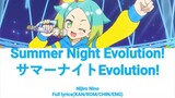 Summer Night Evolution!（サマーナイトEvolution!）-Nijiro Nino |(KAN/ROM/CHIN/ENG)