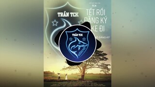 Trần dần remix nhạc quẩy cực chất