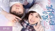 Snow Lover EP 03 [SUB INDO]