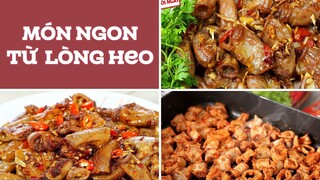 Làm Các Món Ngon Từ Lòng Heo Lai Rai Ngày Cuối Tuần